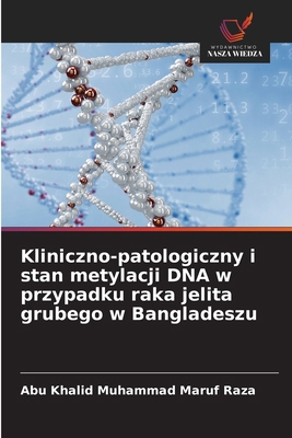 Kliniczno-patologiczny i stan metylacji DNA w p... [Polish] 6202364513 Book Cover