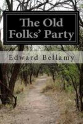 The Old Folks' Party 1512211362 Book Cover