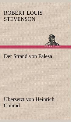 Der Strand von Falesa: Übersetzt von Heinrich C... [German] 384726205X Book Cover