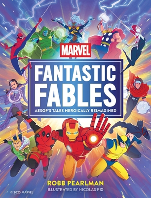 Marvel Fantastic Fables: Aesop's Tales Heroical... 140034672X Book Cover