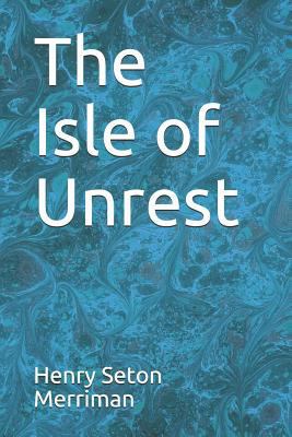 The Isle of Unrest 1794098291 Book Cover