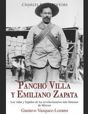 Pancho Villa y Emiliano Zapata: Las vidas y leg... [Spanish] 1080969209 Book Cover