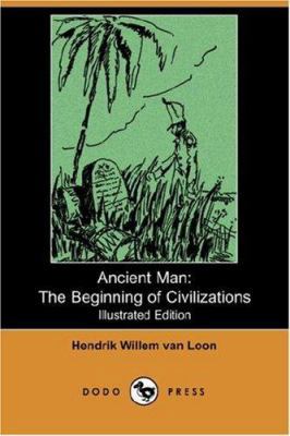 Ancient Man: The Beginning of Civilizations (Il... 1406547328 Book Cover