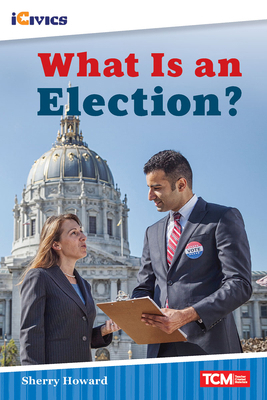 What Is an Election? 1087605105 Book Cover