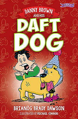 Danny Brown and His Daft Dog 1788490118 Book Cover