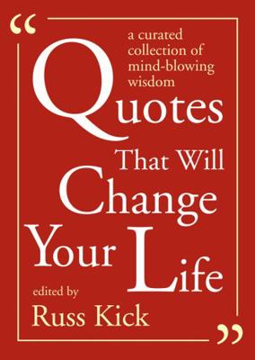 Quotes That Will Change Your Life: A Curated Co... 1573246948 Book Cover
