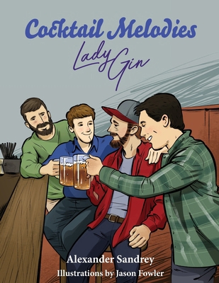 Cocktail Melodies, Lady Gin 1614939225 Book Cover