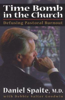 Time Bomb in the Church: Defusing Pastoral Burnout 0834117649 Book Cover