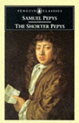 Penguin Classics Shorter Pepys 0140433767 Book Cover