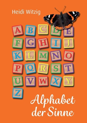 Alphabet der Sinne [German] 3347183827 Book Cover
