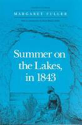 Summer on the Lakes, in 1843 0252061640 Book Cover