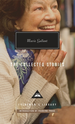 The Collected Stories of Mavis Gallant: Introdu... 1101907630 Book Cover