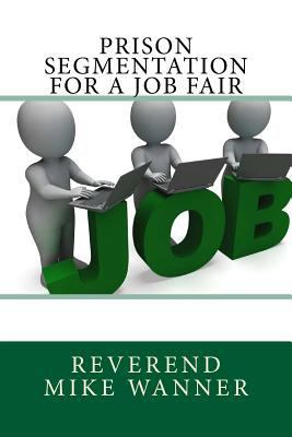 Prison Segmentation For A Job Fair 1719302863 Book Cover