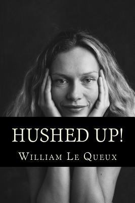 Hushed Up! 1535264055 Book Cover