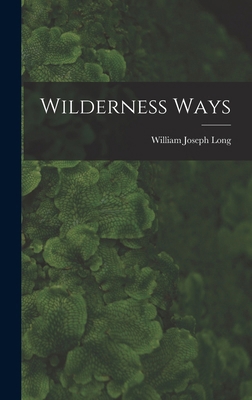 Wilderness Ways 1017287104 Book Cover
