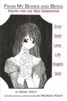 From My Bones and Being: Poetry for the New Gen... 1434369269 Book Cover