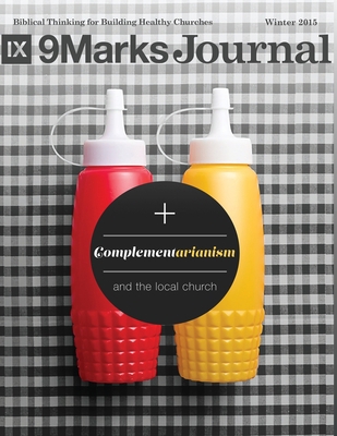 Complementarianism and the Local Church - 9Mark... 1542447038 Book Cover