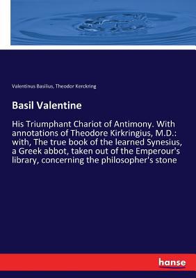 Basil Valentine: His Triumphant Chariot of Anti... 3337309364 Book Cover