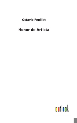 Honor de Artista [Spanish] 3752498293 Book Cover