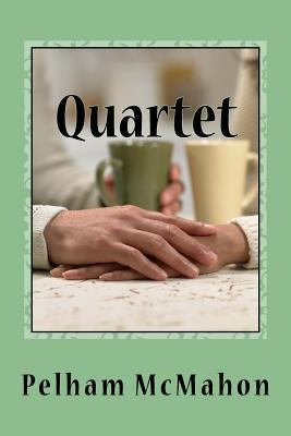 Quartet: Four Dramas for Small Spaces 1502547430 Book Cover