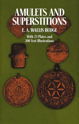 Amulets and Superstitions 0486235734 Book Cover