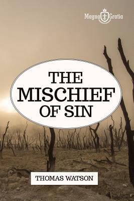 The Mischief of Sin 1549840126 Book Cover