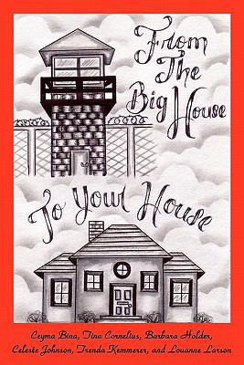 From The Big House To Your House: Cooking in Pr... 1453644318 Book Cover