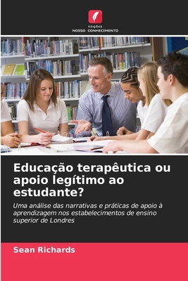 Educação terapêutica ou apoio legítimo ao estud... [Portuguese] 6208323894 Book Cover
