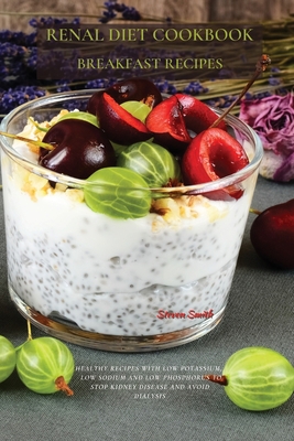 Renal Diet Cookbook Breakfast Recipes: Healthy ... 1802676058 Book Cover