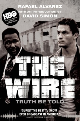 The Wire: Truth Be Told 0802144993 Book Cover