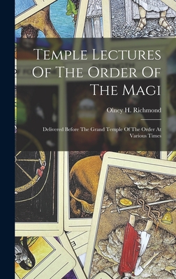 Temple Lectures Of The Order Of The Magi: Deliv... 1015467490 Book Cover