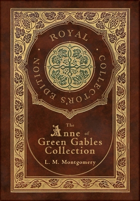 The Anne of Green Gables Collection (Royal Coll... 1774378442 Book Cover