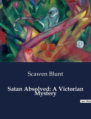 Satan Absolved: A Victorian Mystery: A Poetic E... B0D1TPBJ1R Book Cover