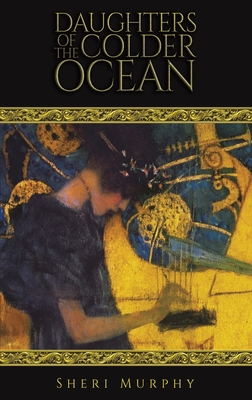 Daughters of the Colder Ocean 1649794681 Book Cover