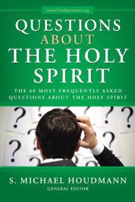 Questions about the Holy Spirit: The 60 Most Fr... 1490802614 Book Cover