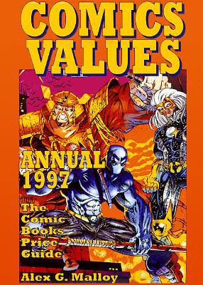 Comics Values Annual, 1997: The Comic Book Pric... 093062565X Book Cover