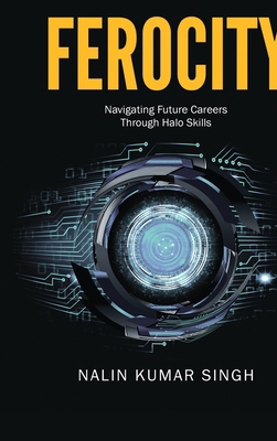 Ferocity: Navigating Future Careers Through Hal... B0D5MJ3TT6 Book Cover