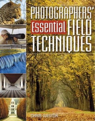 Photographers' Essential Field Techniques 0715322001 Book Cover