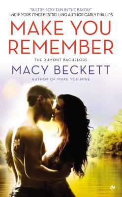 Mass Market Paperback Make You Remember : The Dumont Bachelors Book