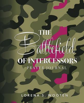 The Battlefield of Intercessors Prayer Journal ... 198382867X Book Cover