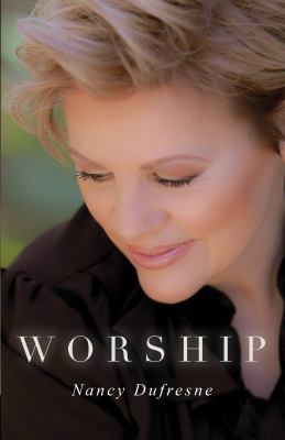 Worship Book Nancy Dufresne 0940763508 Book Cover