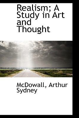 Realism; A Study in Art and Thought 1110775725 Book Cover