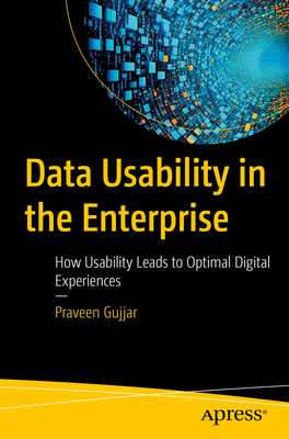 Data Usability in the Enterprise: How Usability...            Book Cover