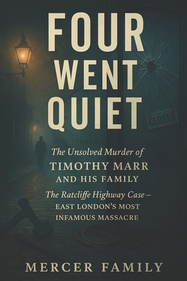 Four Went Quiet: The Unsolved Murder of Timothy... B0FSDDWGKW Book Cover