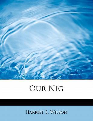 Our Nig 1434699218 Book Cover