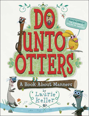 Do Unto Otters: A Book about Manners 0606143505 Book Cover