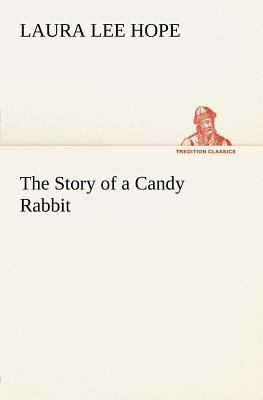 The Story of a Candy Rabbit 3849165647 Book Cover