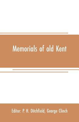 Memorials of old Kent 9353707927 Book Cover