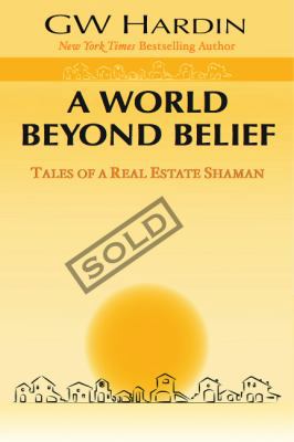 A World Beyond Belief (Real Estate) 1893641163 Book Cover