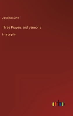 Three Prayers and Sermons: in large print 3368335197 Book Cover